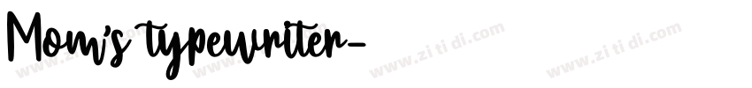 Mom’s typewriter字体转换